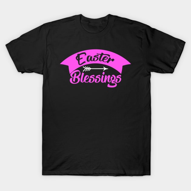 Pink words "Easter Blessings" T-Shirt by Dominic Becker